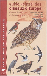 Guide Heinzel des oiseaux d'Europe : D'Afrique du Nord et du Moyen-Orient Relié